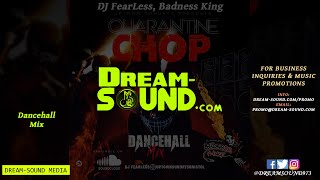 DJ FearLess - Quarantine Chop (Dancehall Mix 2020 Ft Vybz Kartel, Intence, Govana, Mavado, Teejay)