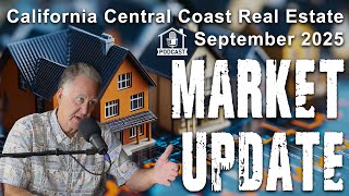 San Luis Obispo Real Estate Podcast | September 2025 Market Update | Hal Sweasey & John Turner