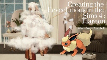 Creating the Eeveelutions in the sims 4: Flareon