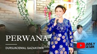 DURSUNJEMAL GAZAKOWA PERWANA  | TURKMEN TOY AYDYM |JANLY SESIM | NEW VIDEO