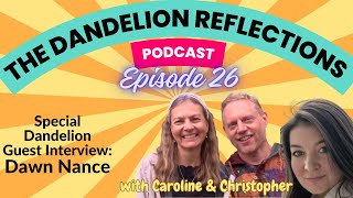 🌼 The Dandelion Reflections – Episode 26 | Understanding Narcissism’s Effects, with Dawn Nance 🌼