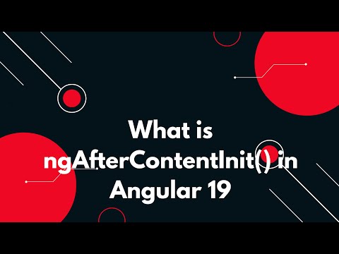 #35 🌟 Angular 19 Tutorial: ngAfterContentInit() Explained for Beginners 🚀