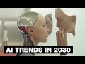 Artificial Intelligence in 2030: 10 Future Trends