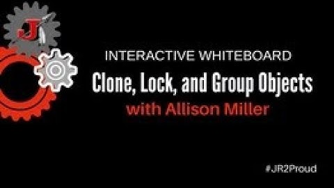 Clone, Lock, and Group Objects in Place_Interactive Whiteboard