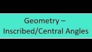Geometry Central and Inscribed Angles