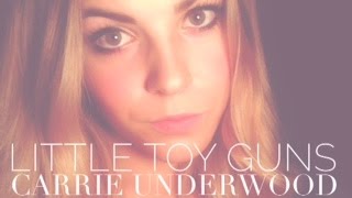 Tenille Arts - Little Toy Guns - Carrie Underwood