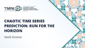 TMPA-2019: Chaotic Time Series Prediction: Run for the Horizon