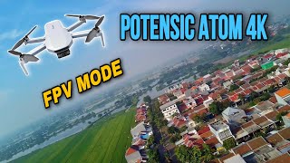 Cobain Mode FPV Potensic Atom 4K Drone 6 Jutaan Terbaik Fitur Lengkap