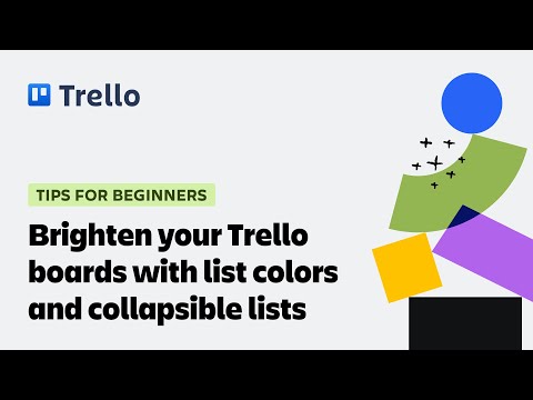 Brighten your Trello boards with list colors and collapsible lists
