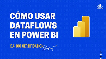Cómo usar los Dataflows o Flujos de Datos en Power BI