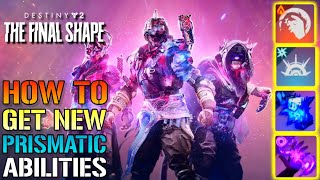 Destiny 2: The Final Shape - How To Unlock New "Prismatic" Abilities, Supers & Aspects