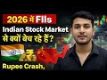 2026 में FIIs Indian Stock Market से क्यों बेच रहे हैं? | Rupee Crash, China Rally & Real Truth