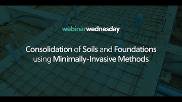 Webinar Wednesday: Consolidation of Soils and Foundations using Minimally-Invasive Methods