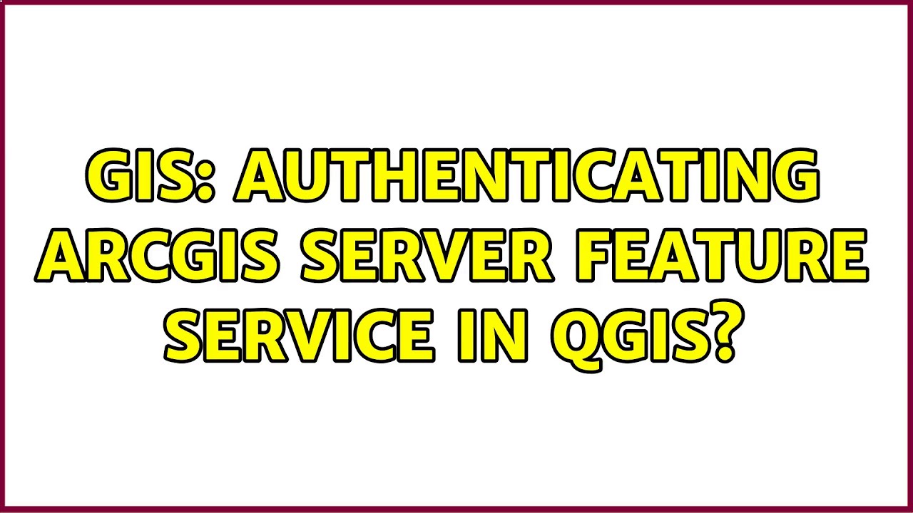 GIS: Authenticating ArcGIS Server Feature Service in QGIS? - YouTube