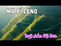 ĐÈO MÃ PÍ LÈNG | Khám phá Tuyệt Phẩm của Du lịch Hà Giang