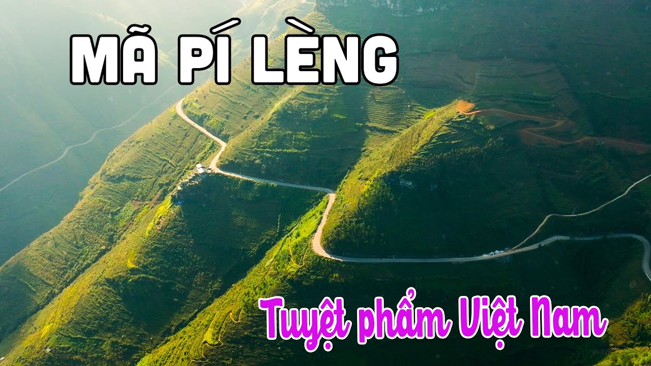 ĐÈO MÃ PÍ LÈNG | Khám phá Tuyệt Phẩm của Du lịch Hà Giang