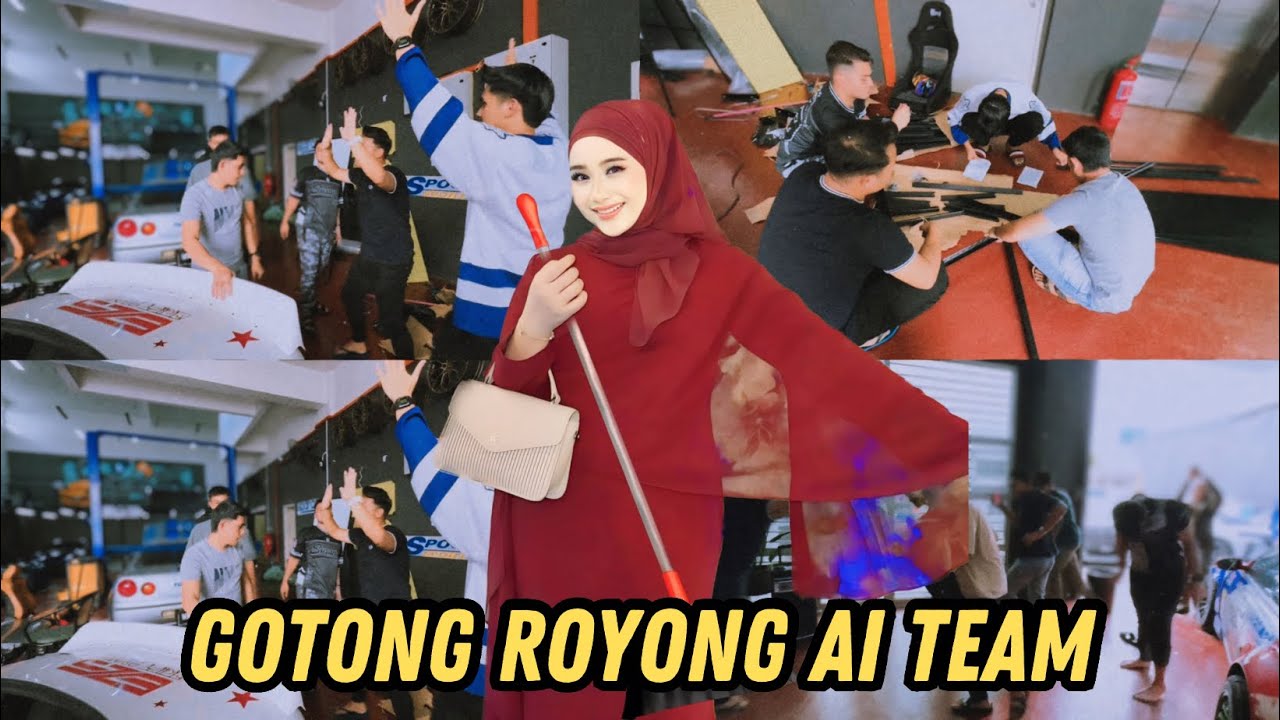 GOTONG ROYONG AI TEAM!! KECOH HABIS!
