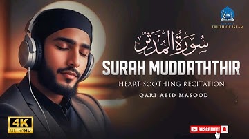 Surah Al Muddaththir (سورة المدثر) Relaxing emotional most beautiful voice | The Real Truth of Islam