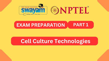 Cell Culture Technologies || Exam Preparation Part 1 || My Swayam || NPTEL 2023