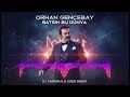 Orhan Gencebay Batsın Bu Dünya DJ CardinaLe 2025 Remix 