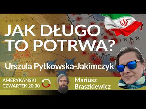 CO SIĘ DZIEJE W IRANIE? – Mariusz Braszkiewicz – Urszula Pytkowska-Jakimczyk