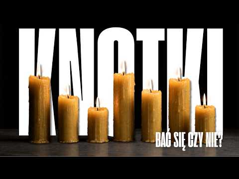 Knotki [#135] Bać się czy nie? || 16.10.2026