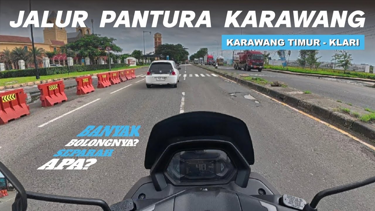 KONDISI JALAN TERKINI JALUR PANTURA KARAWANG | PART 2