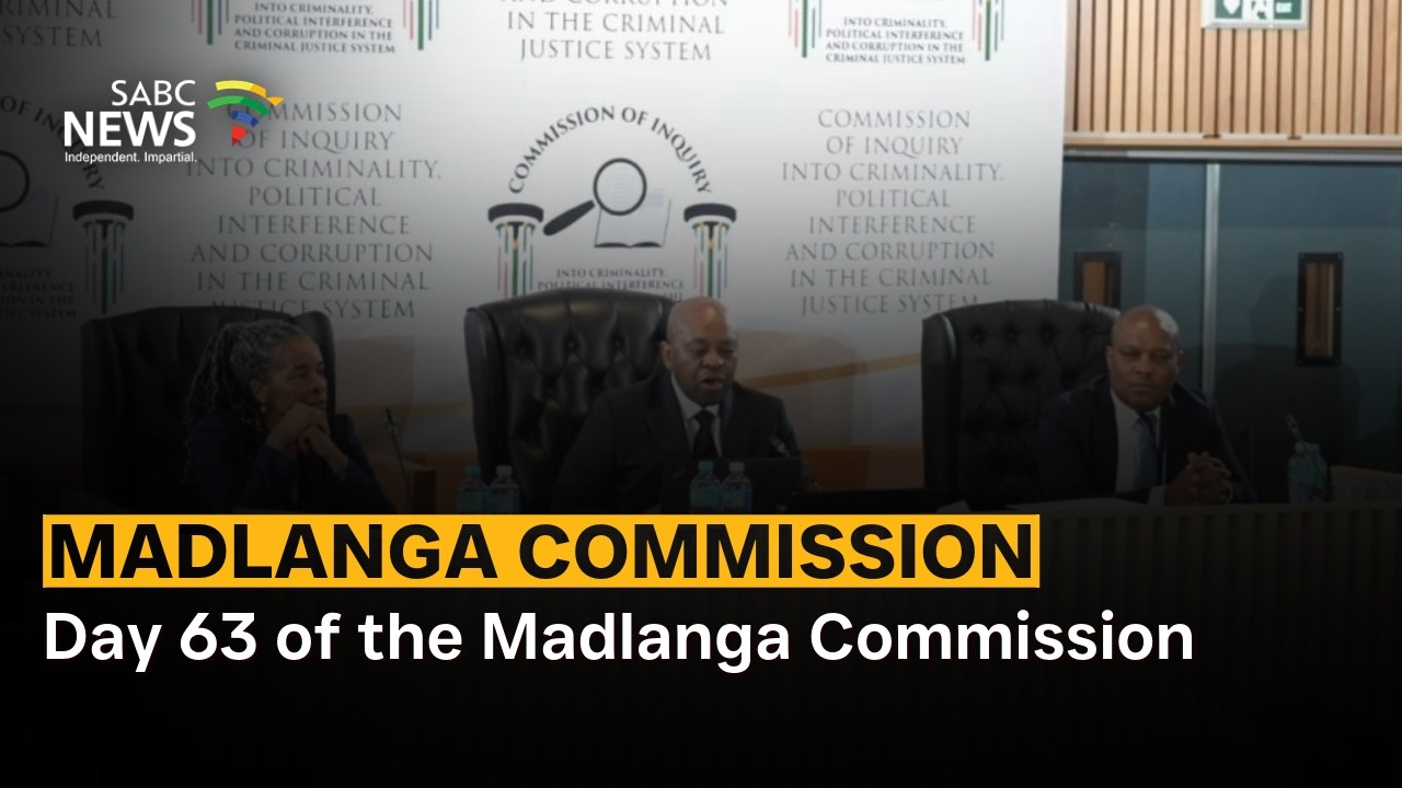 Madlanga Commission | Day 63 of the Madlanga Commission