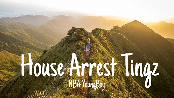 NBA YoungBoy - House Arrest Tingz (Lyrics)