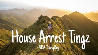 NBA YoungBoy - House Arrest Tingz (Lyrics)