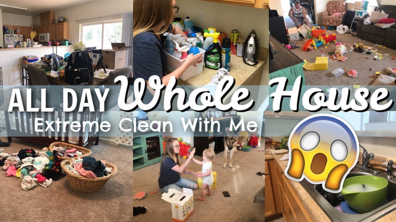 😱 ALL DAY WHOLE HOUSE EXTREME CLEAN 😱 CLEAN WITH ME | CLEANING ...