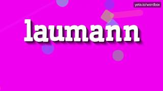 Laumann - How To Pronounce It?
