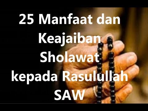 Keajaiban Sholawat Untuk Kehidupan Kita