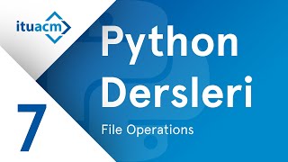 Python Dersleri  - 7.  Hafta