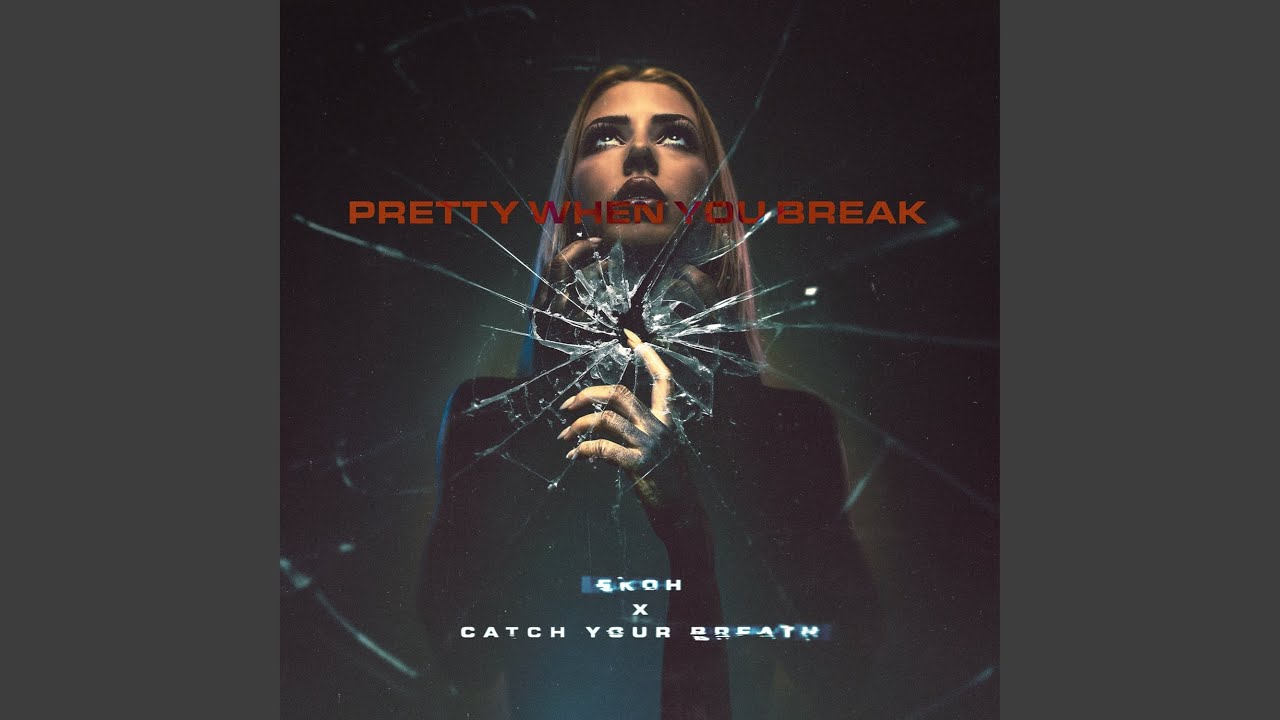 Pretty When You Break