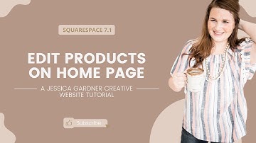 How to edit products on your home page for Squarespace 7.1