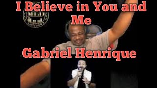 Gabriel Henrique, Rhythm&amp;Truth   I Believe in You and Me Reaction