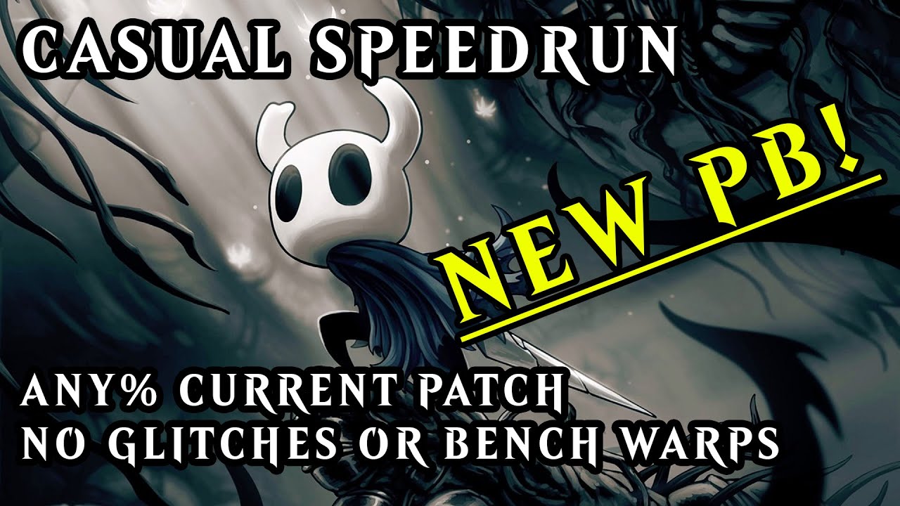 Casual Hollow Knight Speedrun ⚡NEW PB⚡Any% Current Patch - No Glitches or Bench Warps 🚫