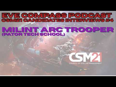 CSM 21 #4: MILINT ARC Trooper Interview - EVE Compass Podcast