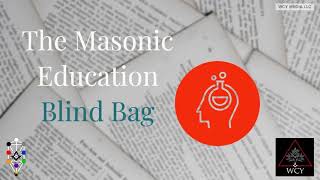 Whence Came You? - 0457 - The Masonic Education Blind Bag