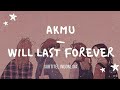 [indosub] AKMU (악뮤) — WILL LAST FOREVER (그때 그 아이들은) | sub indo | lilnghtmr