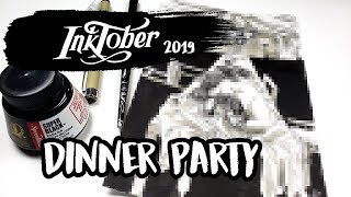 INKTOBER 2019 ~ Dinner Party