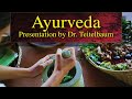 Ayurveda • Presentation by Dr. Teitelbaum • Fairfield, Iowa
