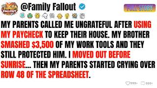 MY PARENTS CALLED ME UNGRATEFUL AFTER USING MY PAYCHECK TO KEEP THEIR HOUSE. MY...Reddit Story