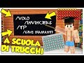 IMPARIAMO A IMBROGLIARE NELLA SCUOLA DI CHEAT! - Minecraft ITA