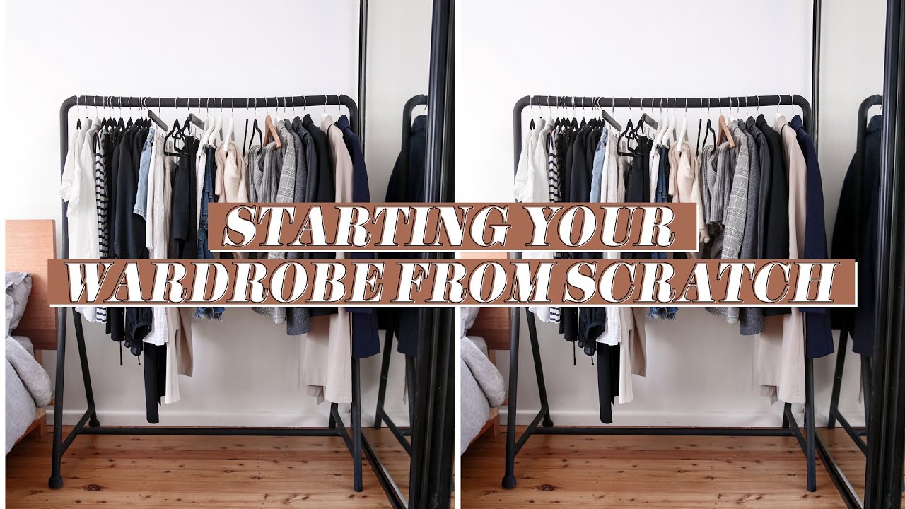 Starting Your Wardrobe From Scratch: How to Create a Minimal
