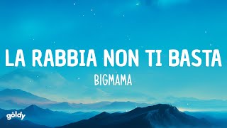 BigMama - La rabbia non ti basta (Sanremo/Lyrics)