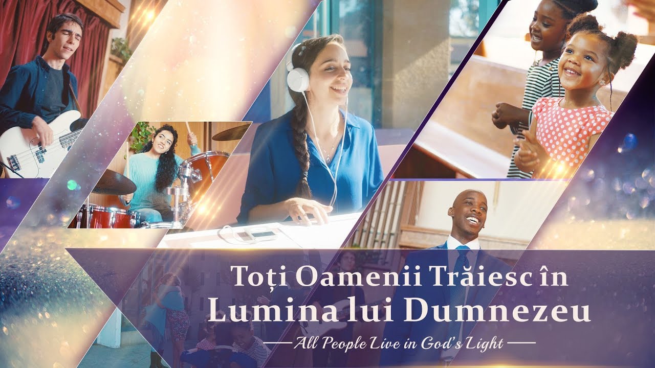 Cantari crestine "Toți Oamenii Trăiesc în Lumina lui Dumnezeu" Videoclip muzical (în română)