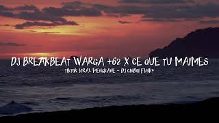 DJ BREAK BEAT WARGA +62 X CE QUE TU MAIMES - DJ CINDOI FVNKY