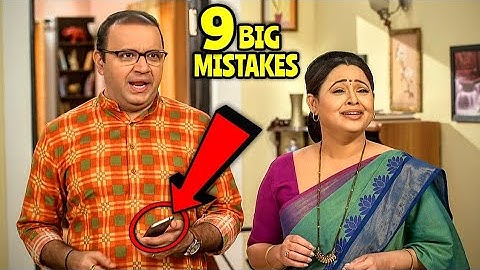 9 Big Mistakes In Taarak Mehta Kaa Ooltah Chashma